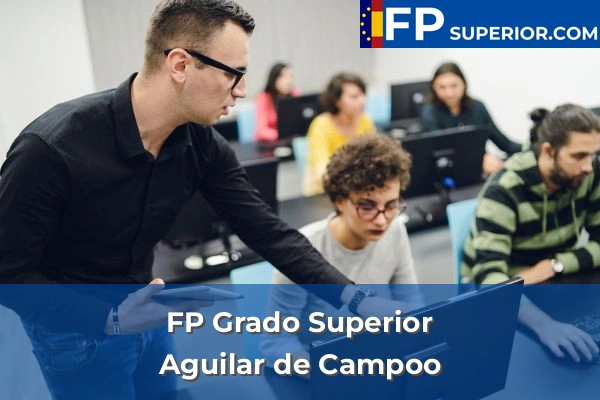 FP Grado Superior en Aguilar de Campoo