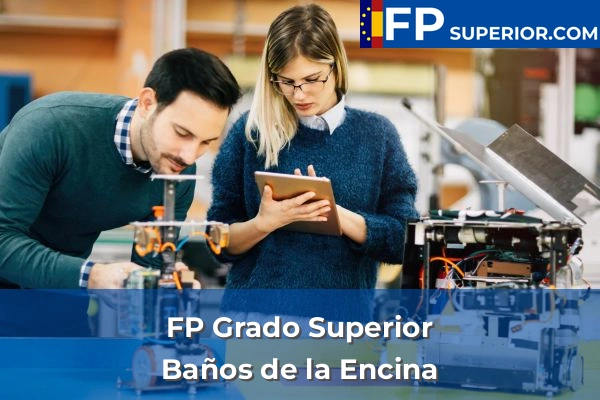 FP Grado Superior en Baños de la Encina