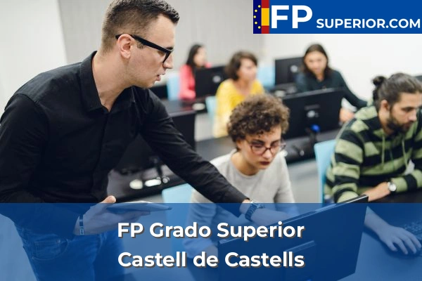 FP Grado Superior en Redován 29 FP Grado Superior en Castell de Castells