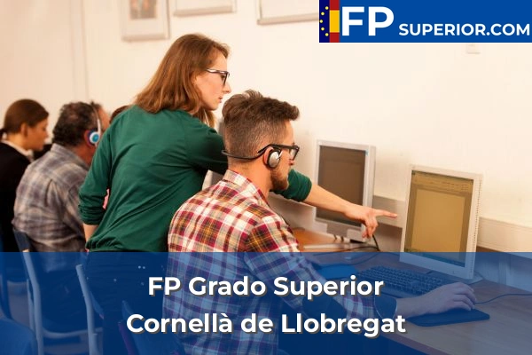 FP Grado Superior en Cornellà de Llobregat