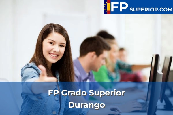 FP Grado Superior en Durango