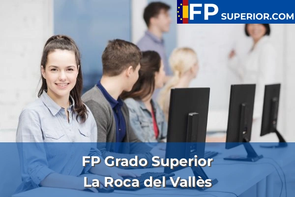 FP Grado Superior en La Roca del Vallès