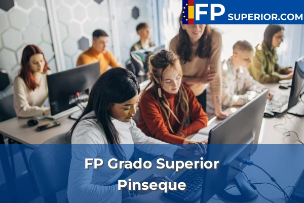 FP Grado Superior en Pinseque