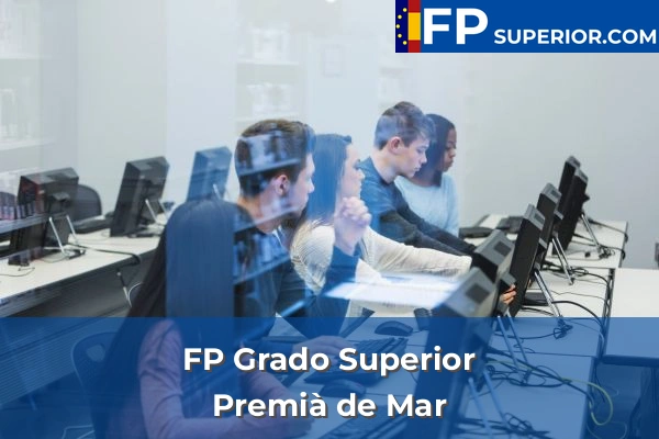 FP Grado Superior en Premià de Mar