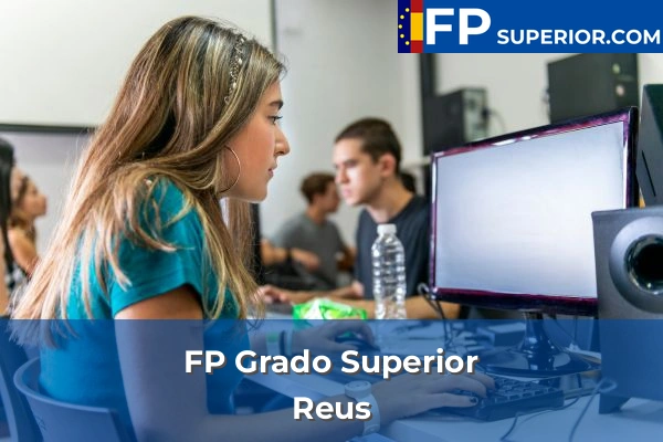 FP Grado Superior en Reus