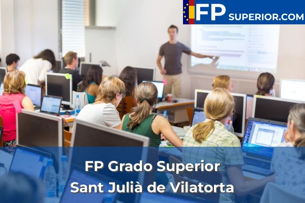 FP Grado Superior en Sant Julià de Vilatorta