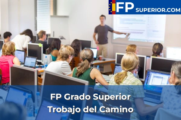 FP Grado Superior en Trobajo del Camino