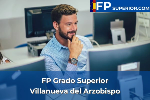 FP Grado Superior en Villanueva del Arzobispo