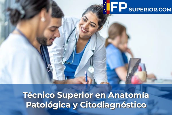 Técnico Superior en Anatomía Patológica y Citodiagnóstico