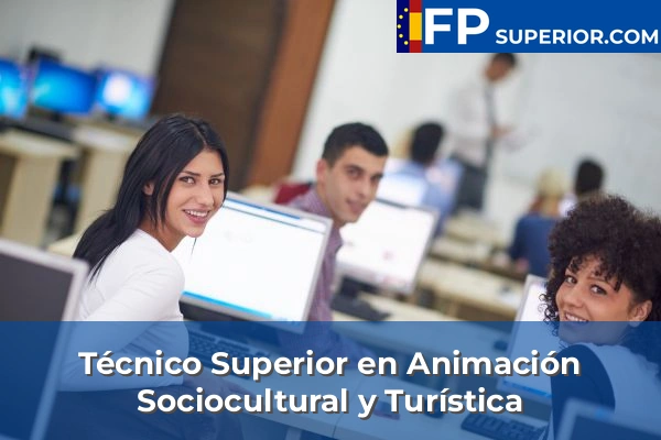 Técnico Superior en Animación Sociocultural y Turística
