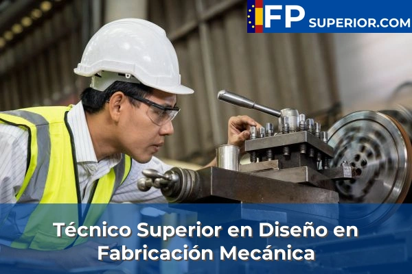 Técnico Superior en Diseño en Fabricación Mecánica