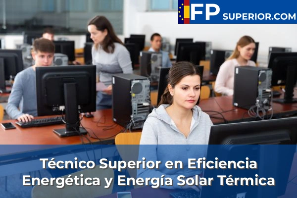 Técnico Superior en Eficiencia Energética y Energía Solar Térmica
